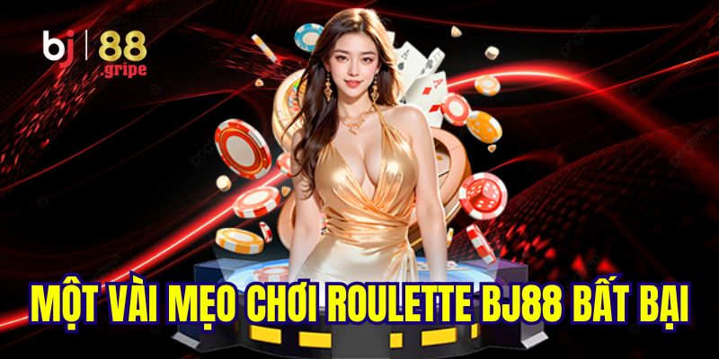 Roulette BJ88 - Trải Nghiệm Game Casino Hiện Đại 2026 5 Mẹo chơi game roulette dành cho người mới bắt đầu